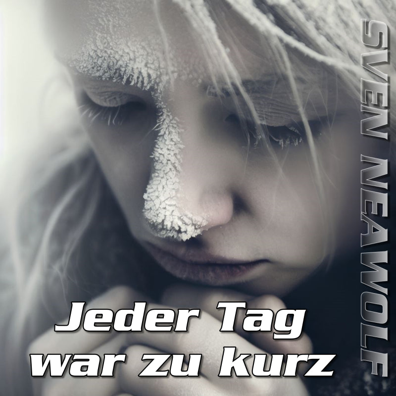 Jeder Tag war zu kurz