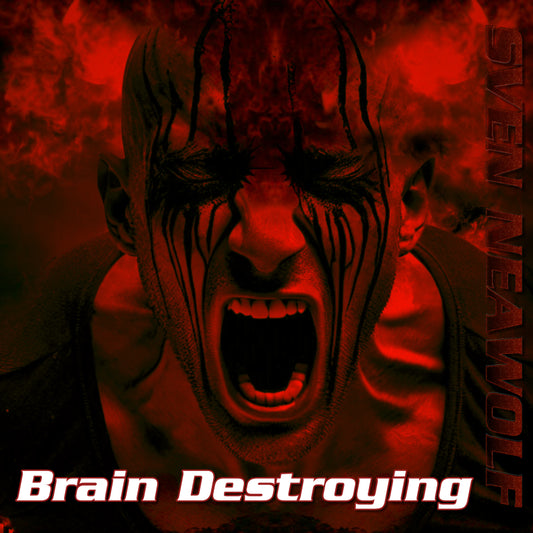 Brain Destroying