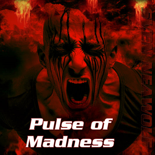 Pulse of Madness